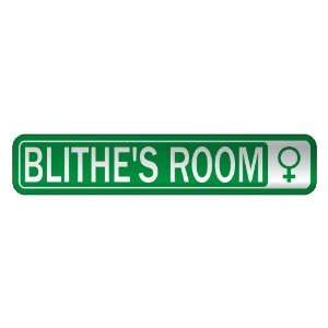   BLITHE S ROOM  STREET SIGN NAME