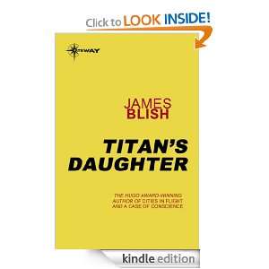 Titans Daughter James Blish  Kindle Store