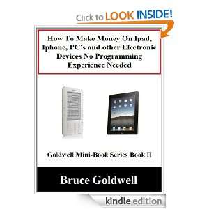 How To Make Money On Ipad, Iphone, PCs and other Electronic Devices 