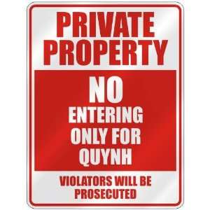   PROPERTY NO ENTERING ONLY FOR QUYNH  PARKING SIGN: Home Improvement