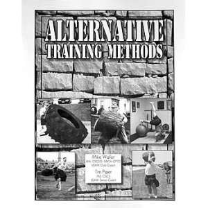  Alternative Training Methods