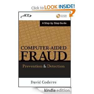 Computer Aided Fraud Prevention and Detection: A Step by Step Guide 