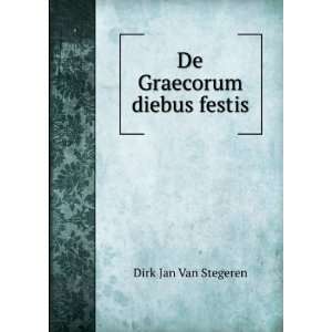  De Graecorum diebus festis Dirk Jan van Stegeren Books