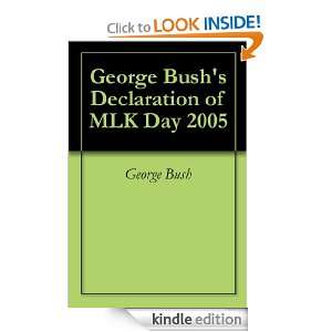 George Bushs Declaration of MLK Day 2005: George Bush, Presidential 