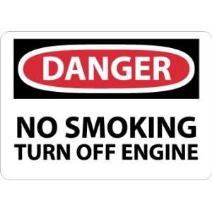Danger, No Smoking Turn Off Engine, 7X10, Adhesive Vinyl:  