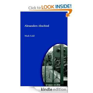 Alexanders Abschied (German Edition) Mark Gold  Kindle 