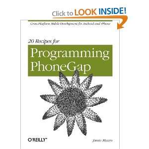 20 Recipes for Programming PhoneGap Cross Platform Mobile 