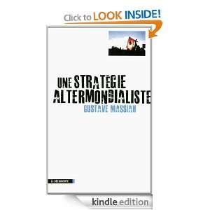 Une stratégie altermondialiste (CAHIERS LIBRES) (French Edition 