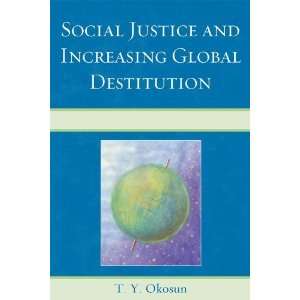  Social Justice and Increasing Global Destitution 