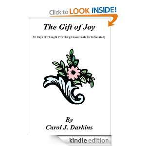 The Gift of Joy: 50 Days of Thought Provoking Devotionals for Bible 
