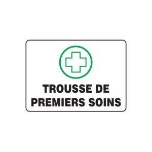  TROUSSE DE PREMIERS SOINS (FRENCH) Sign   10 x 14 .040 