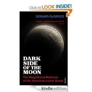 Dark Side of the Moon Gerard DeGroot  Kindle Store