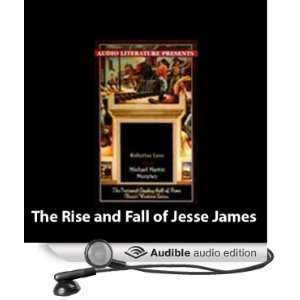  The Rise and Fall of Jesse James (Audible Audio Edition 