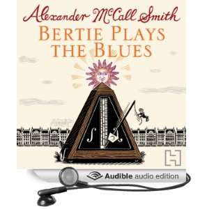  Bertie Plays The Blues (Audible Audio Edition): Alexander 