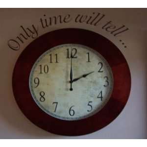  Only Time Will Tell. Wall Words Stickers Mural Kitchen 