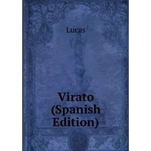  Virato (Spanish Edition) Lucas Books