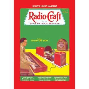  Radio Craft: The Radio Trillion Tone Organ 24X36 Giclee 