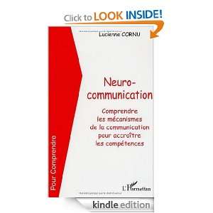 Neurocommunication. Comprendre les mécanismes de la communication 