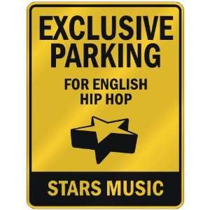    FOR ENGLISH HIP HOP STARS  PARKING SIGN MUSIC