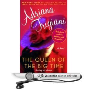  Queen of the Big Time (Audible Audio Edition) Adriana Trigiani Books