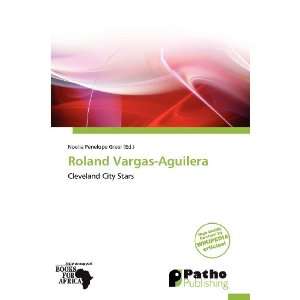  Roland Vargas Aguilera (9786138780649) Noelia Penelope Greer Books
