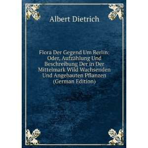   Und Angebauten Pflanzen (German Edition): Albert Dietrich: Books