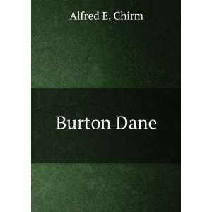  Burton Dane: Alfred E. Chirm: Books