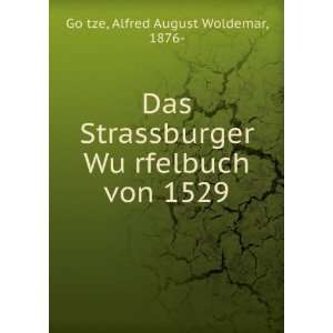   von 1529 Alfred August Woldemar, 1876  GoÌ?tze  Books