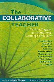 The Collaborative Teacher Working Together as a Professional Learning 