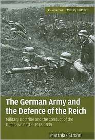 The German Army and the Defence of the Reich Military Doctrine and 