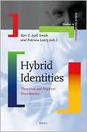 Hybrid Identities Theoretical and Empirical Examinations