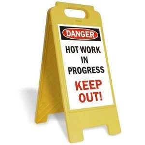 Danger: Hot Work In Progress, Keep Out! Plastic Folding 