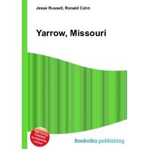  Yarrow, Missouri Ronald Cohn Jesse Russell Books