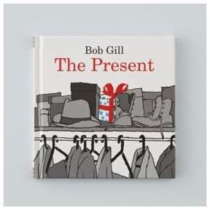    Kids Books and Music The Present by Bob Gill Toys & Games
