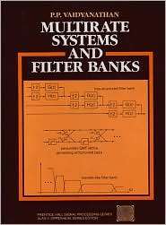 Multirate Systems and Filter Banks, (0136057187), P. P. Vaidyanathanm 