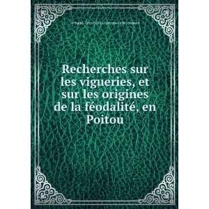   en Poitou Armand DÃ©sirÃ© de La Fontenelle de VaudorÃ© Books