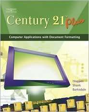 Century 21 Plus Computer Applications with Document Formatting 