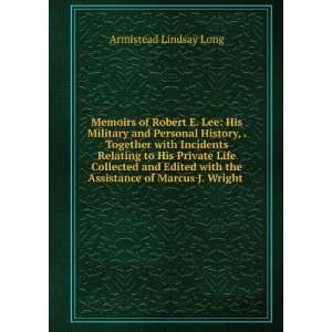   the Assistance of Marcus J. Wright . Armistead Lindsay Long Books