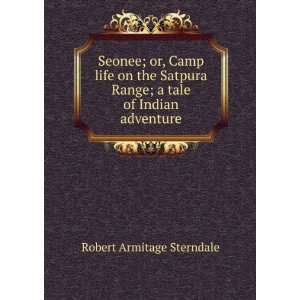   Range; a tale of Indian adventure: Robert Armitage Sterndale: Books