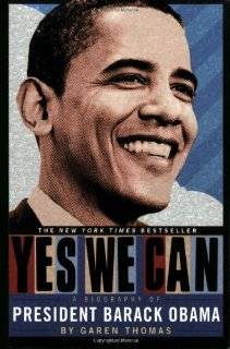     Yes We Can A Biography of President Barack Obama