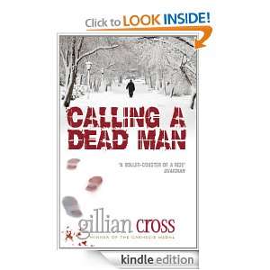 Calling A Dead Man Gillian Cross  Kindle Store