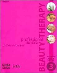 Professional Beauty Therapy The Official Guide to Level 3 