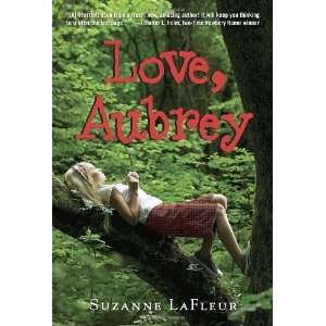  Love, Aubrey [Paperback] Suzanne LaFleur Books