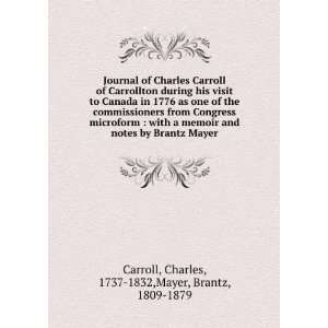   Charles, 1737 1832,Mayer, Brantz, 1809 1879 Carroll  Books