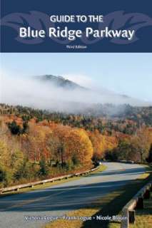   Guide to the Blue Ridge Parkway by Victoria Logue 
