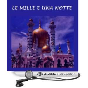  Le Mille e una notte (Audible Audio Edition) Sheherazade 