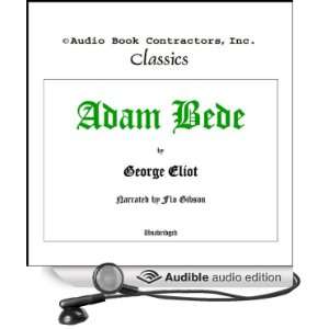   : Adam Bede (Audible Audio Edition): George Eliot, Flo Gibson: Books