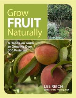 The Home Orchard Handbook A Complete Guide to Growing Your Own Fruit 