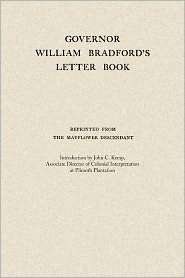 Governor William Bradfords Letter Book, (1557095809), William 