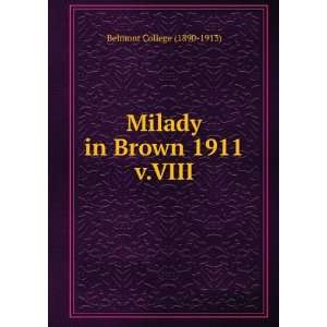  Milady in Brown 1911. v.VIII Belmont College (1890 1913) Books
